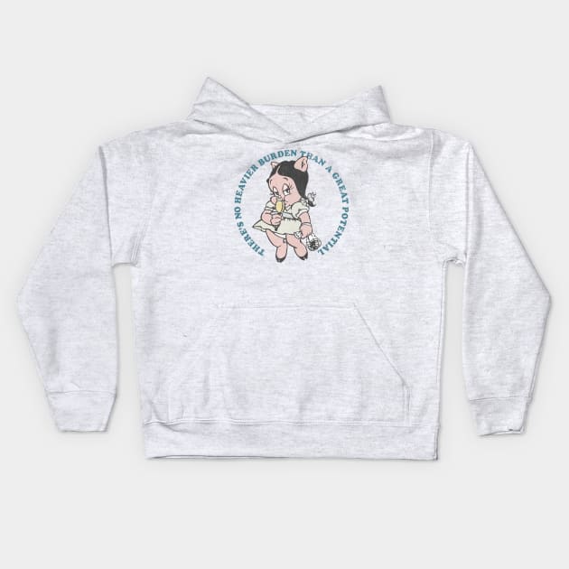 There's No Heavier Burden Than A Great Potential Kids Hoodie by DankFutura